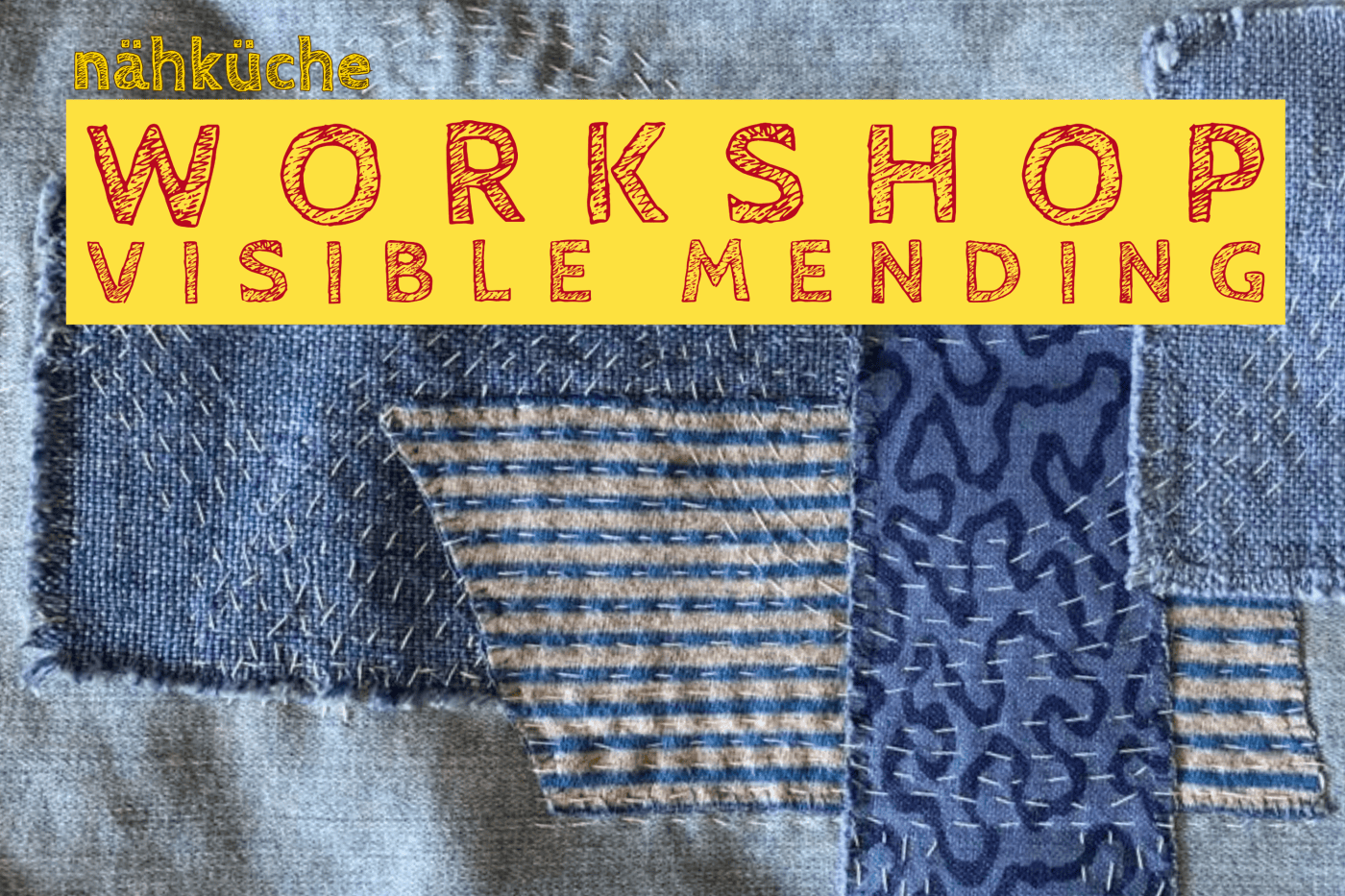 visible mending workshop