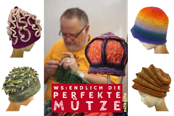 Workshop: Endlich die perfekte Mütze Ein Strick- und Häkelworkshop für Individualisten und Innen